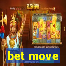 bet move